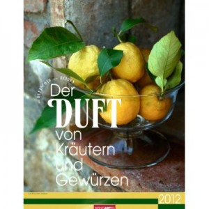 Kalender: Der Duft von Kräutern und Gewürzen 2012